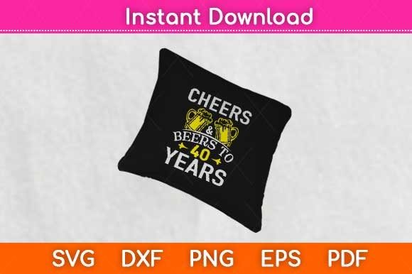 Cheers and Beers to 40 Years Svg: A Versatile Design