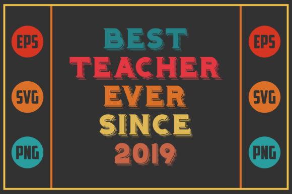 Evaluating the Best Teacher Ever Since 2019 Embroidery Design