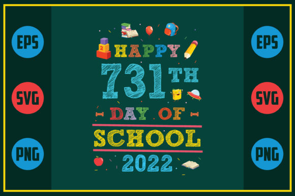 Happy 731th Day of School 2022: A Closer Look
