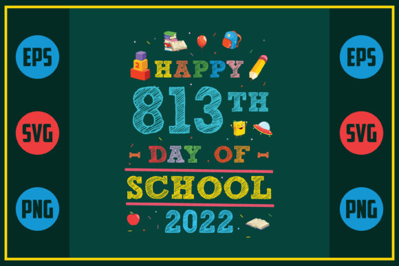Happy 813th Day of School 2022: A Unique Embroidery Design