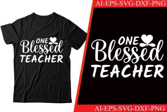 Review: One Blessed Teacher T-Shirt Design